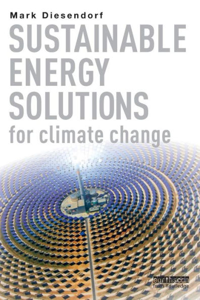 Sustainable Energy Solutions for Climate Change / Edition 1