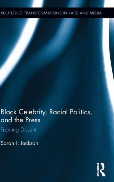 Black Celebrity, Racial Politics