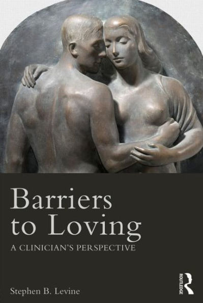 Barriers to Loving: A Clinician's Perspective