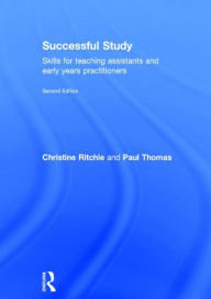 Title: Successful Study: Skills for teaching assistants and early years practitioners, Author: Christine Ritchie