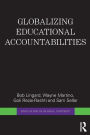 Globalizing Educational Accountabilities / Edition 1