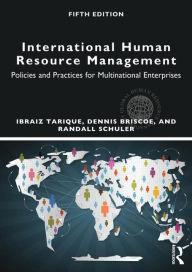 Title: International Human Resource Management: Policies and Practices for Multinational Enterprises / Edition 5, Author: Ibraiz Tarique