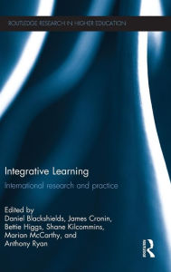 Title: Integrative Learning: International research and practice / Edition 1, Author: Daniel Blackshields