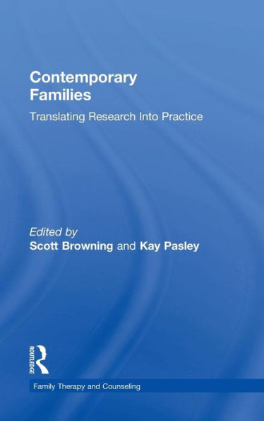 Contemporary Families: Translating Research Into Practice