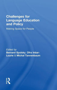 Title: Challenges for Language Education and Policy: Making Space for People, Author: Bernard Spolsky