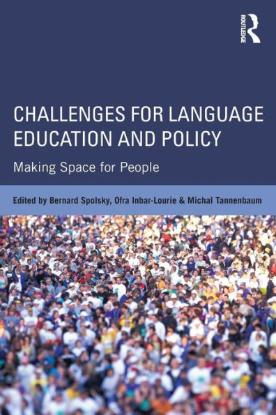 Challenges for Language Education and Policy: Making Space People
