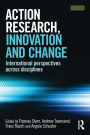 Action Research, Innovation and Change: International perspectives across disciplines