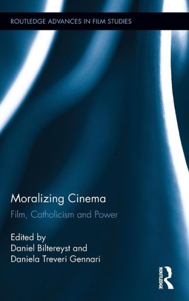 Moralizing Cinema: Film, Catholicism, and Power / Edition 1