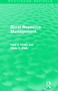 Title: Rural Resource Management (Routledge Revivals), Author: Paul Cloke