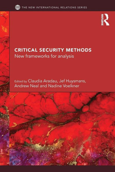 Critical Security Methods: New frameworks for analysis