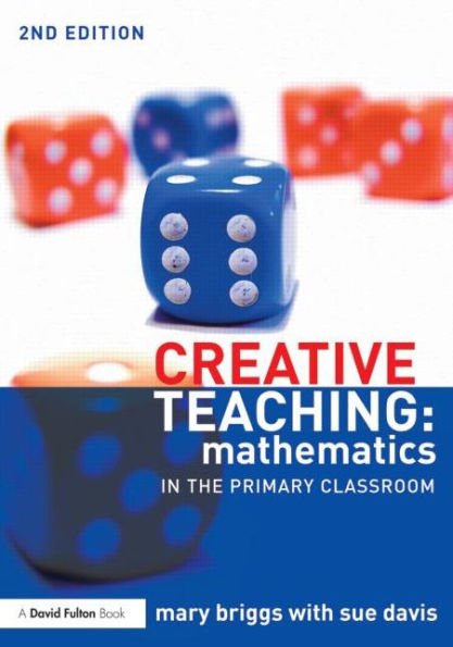 Creative Teaching: Mathematics the Primary Classroom