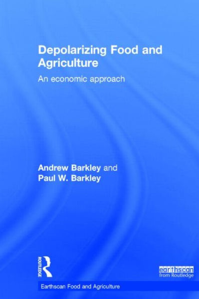Depolarizing Food and Agriculture: An Economic Approach