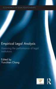 Title: Empirical Legal Analysis: Assessing the performance of legal institutions, Author: Yun-chien Chang