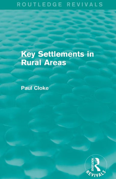 Key Settlements Rural Areas (Routledge Revivals)