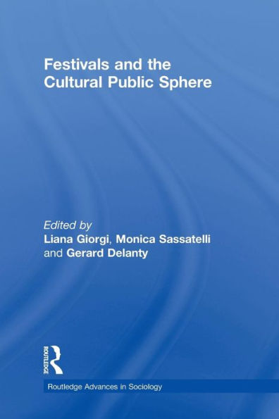 Festivals and the Cultural Public Sphere / Edition 1