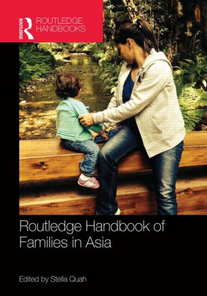 Routledge Handbook of Families in Asia / Edition 1