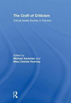 The Craft of Criticism: Critical Media Studies Practice