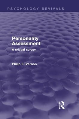 Personality Assessment (Psychology Revivals): A critical survey