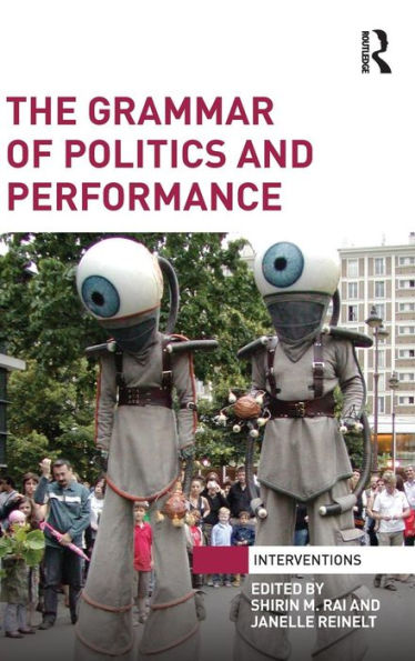 The Grammar of Politics and Performance / Edition 1