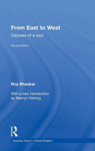 Title: From East To West: Odyssey of a Soul / Edition 2, Author: Roy Bhaskar