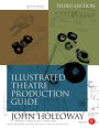 Illustrated Theatre Production Guide / Edition 3