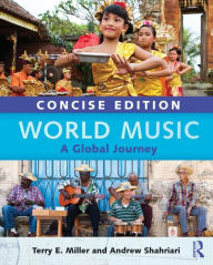 Title: World Music Concise Edition: A Global Journey - Paperback & CD Set Value Pack / Edition 1, Author: Terry E. Miller