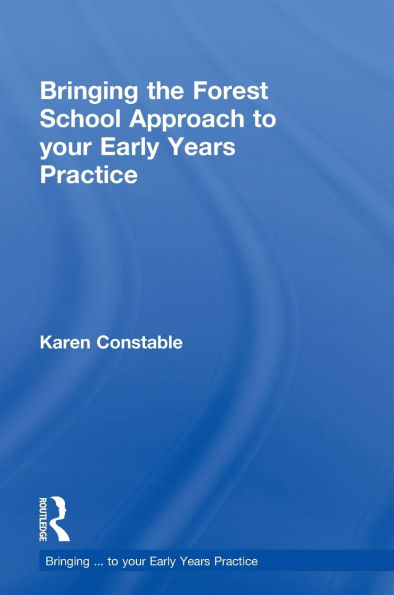 Bringing the Forest School Approach to your Early Years Practice