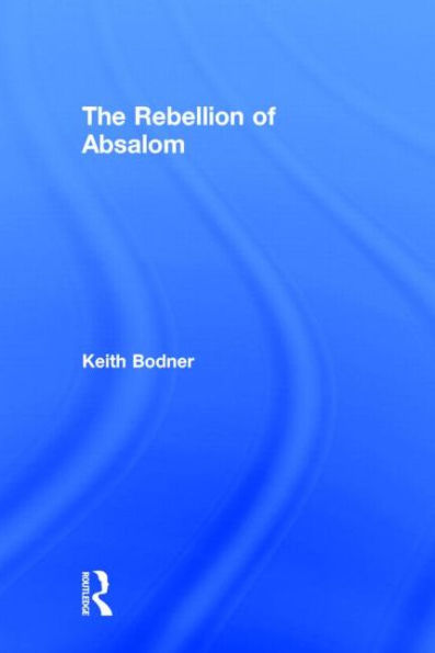 The Rebellion of Absalom