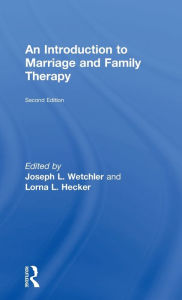 Title: An Introduction to Marriage and Family Therapy, Author: Joseph L. Wetchler