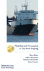 Modelling and Forecasting in Dry Bulk Shipping / Edition 1