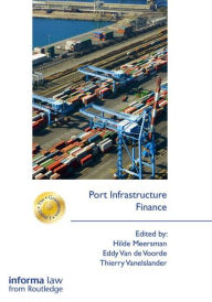 Title: Port Infrastructure Finance / Edition 1, Author: Hilde Meersman