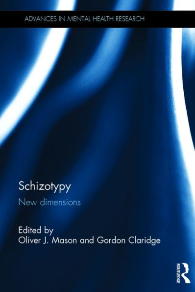 Schizotypy: New dimensions / Edition 1