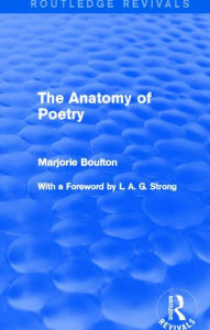 Title: The Anatomy of Poetry (Routledge Revivals), Author: Marjorie Boulton