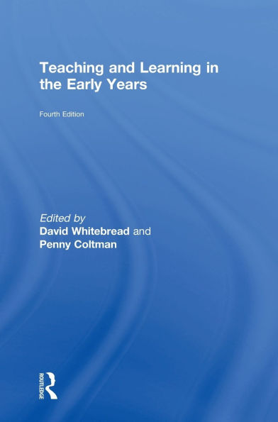 Teaching and Learning in the Early Years