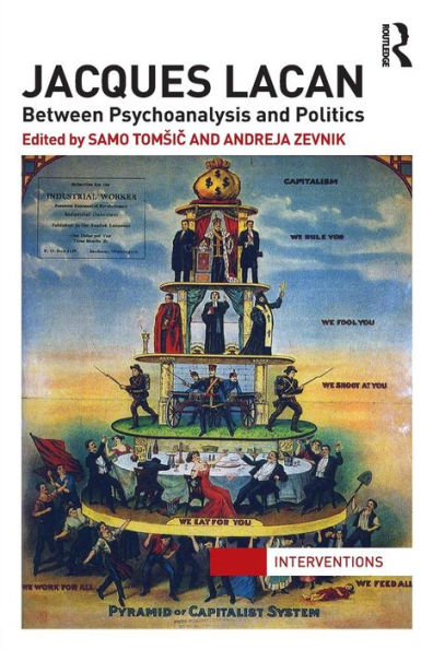 Jacques Lacan: Between Psychoanalysis and Politics