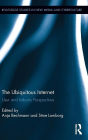 The Ubiquitous Internet: User and Industry Perspectives