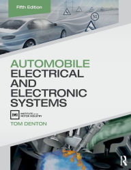 Title: Automobile Electrical and Electronic Systems / Edition 5, Author: Tom Denton