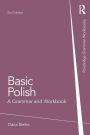 Basic Polish: A Grammar and Workbook