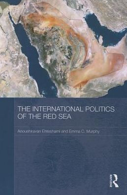 The International Politics of the Red Sea / Edition 1