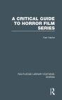 A Critical Guide to Horror Film Series