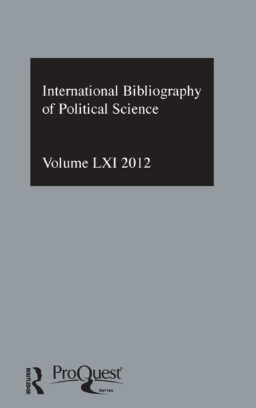 IBSS: Political Science: 2012 Vol.61: International Bibliography of the Social Sciences / Edition 1