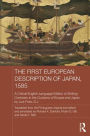 The First European Description of Japan, 1585: A Critical English-Language Edition of Striking Contrasts in the Customs of Europe and Japan by Luis Frois, S.J. / Edition 1