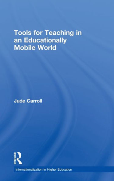 Tools for Teaching in an Educationally Mobile World