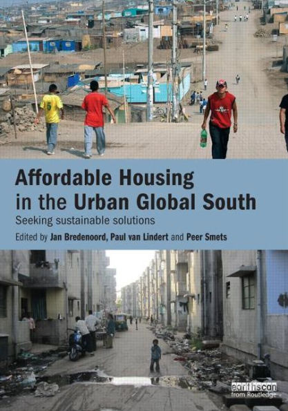 Affordable Housing in the Urban Global South: Seeking Sustainable Solutions / Edition 1