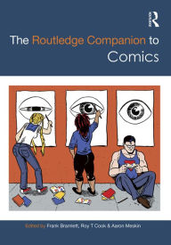 Title: The Routledge Companion to Comics / Edition 1, Author: Frank Bramlett