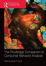 The Routledge Companion to Consumer Behavior Analysis / Edition 1