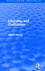 Liberality and Civilization (Routledge Revivals)