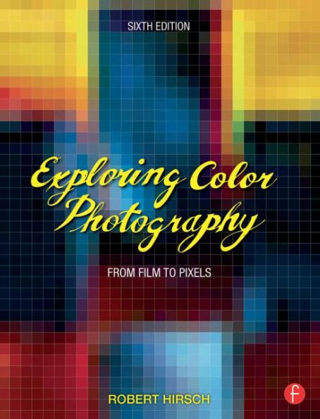 Exploring Color Photography / Edition 6