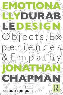 Emotionally Durable Design: Objects, Experiences and Empathy