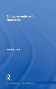 Title: Engagements with Narrative / Edition 1, Author: Janine Utell